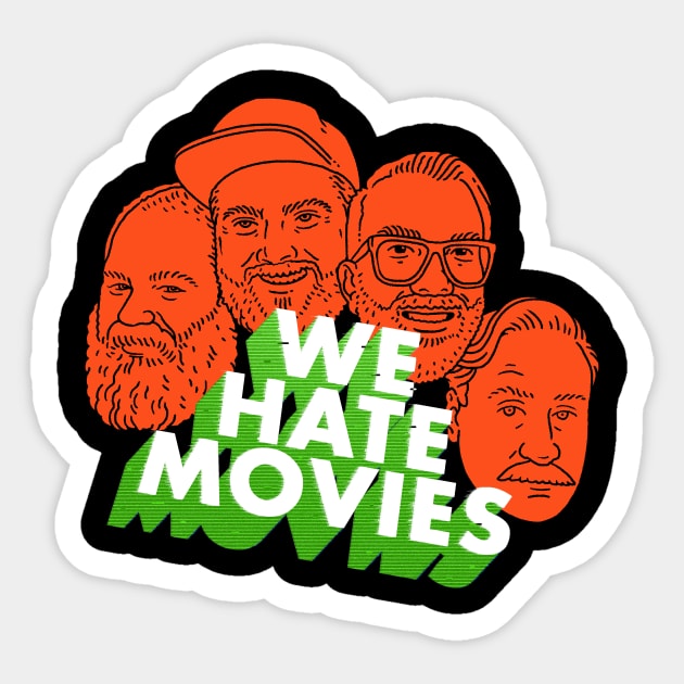 The Gang (Orange Variant) Sticker by We Hate Movies